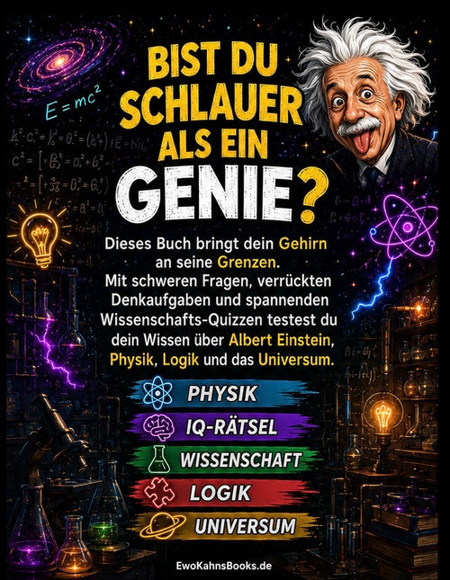 Albert Einstein Quiz - Schwere Fragen, verrückte Denkaufgaben und Wissenschafts-Quizze für kluge Köpfe - Jetzt vorbestellen – Veröffentlichung am 25.08.2026