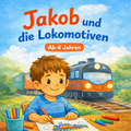 Jakob und die Lokomotiven